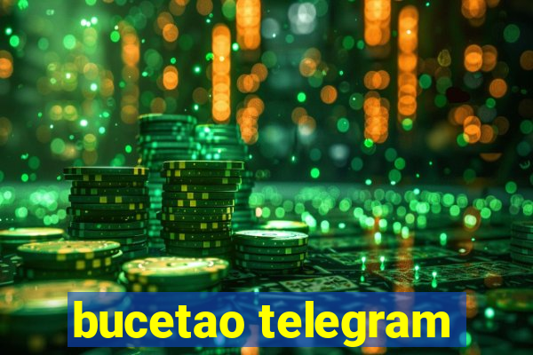 bucetao telegram